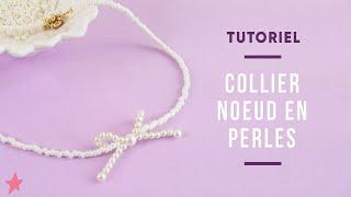 TUTORIEL  Collier ras-de-cou avec pendentif noeud en perles nacrées