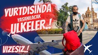 VİZESİZ YAŞANACAK ÜLKELER nasıl kolay oturum alınır.?