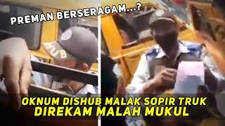 PREMAN BERSERAGAM? Inilah Aksi Oknum DISHUB Tertangkap Basah Malak Sopir Terekam Kamera