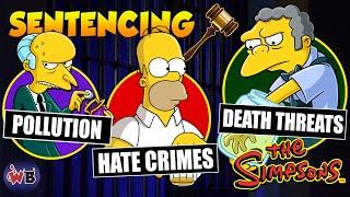 ️ Sentencing The Simpsons Characters For Their Crimes ️ Homer Mr. Burns Moe Sideshow Bob