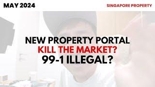 NEW HDB PORTAL CHANGE THE MARKET?  99-1 ILLEGAL?  Singapore Property