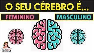 O SEU CÉREBRO É MAIS FEMININO OU MASCULINO? TESTE PSICOLÓGICO E PERSONALIDADE