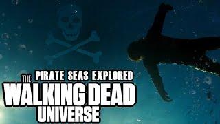 The Pirate Seas Explored  The Walking Dead Universe
