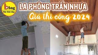 Kinh nghiệm làm la phông trần nhựa - những điều mà chỉ dân trong nghề mới biết