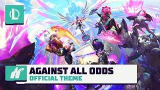 Against All Odds  Anima Squad 2024 Official Theme - League of Legends