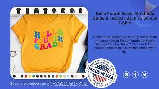 Hello Fourth Grade 4th Grade Student Teacher Back To School T-Shirt