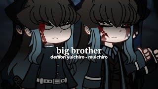 big brother.  DEMON SLAYER  demon yuichiro AU