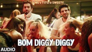 Bom Diggy Diggy  Full Audio  Zack Knight  Jasmin Walia  Sonu Ke Titu Ki Sweety