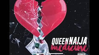 Queen Naija- Medicine  Clean Radio Edit