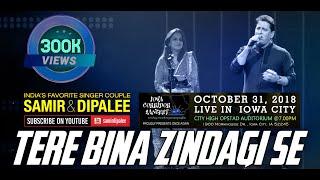 Tere Bina Zindagi Se Koi    Samir & Dipalee  Live in Iowa City USA