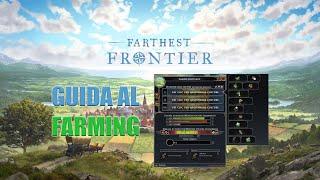 FARTHEST FRONTIER - GUIDA AL FARMING - GAMEPLAY ITA - PC - FARMING TUTORIAL