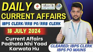 18 July Current Affairs 2024.Daily Current Affairs  Banking Current Affairs 2024  GA By HP SIR