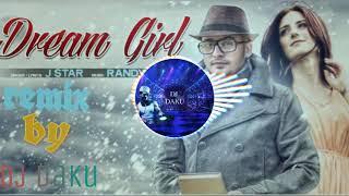 Dream Girl J STAR Remix by  DJ DAKU