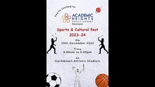 Academic Heights Public School Nizampet  Sports & Cultural Fest 2023-24