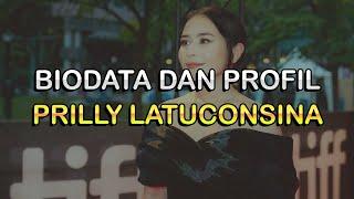 Biodata dan Profil Aktris Prilly Latuconsina