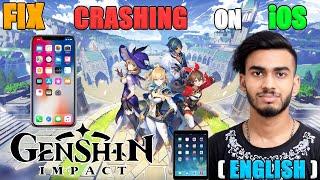 How To Fix GENSHIN IMPACT Crashing On iOS - ENGLISH 2021