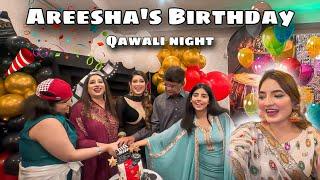 Areesha Ki Birthday Celebration & Qawali Night 