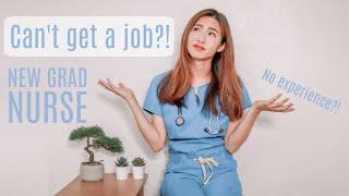 How to get a job as a New Grad Nurse No job experience?