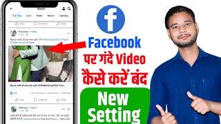 How To Block Facebook Bad Videos 2023  Remove Facebook Adult Videos  How To Stop Dirty Video On Fb