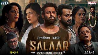 Salaar 2 - Shouryaanga Parvam Full Movie Hindi Dubbed 2024 Release Update  Prabhas  Prashant Neel.