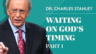 Waiting on Gods Timing Part 1 – Charles F. Stanley