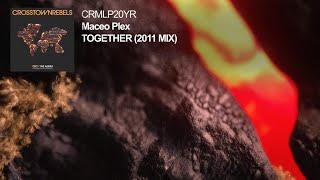 Maceo Plex - Together 2011 Mix