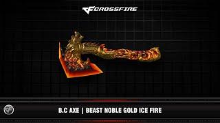 CF  B.C Axe  Beast Noble Gold Ice Fire VIP