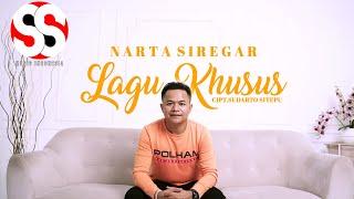 Lagu Khusus  Narta Siregar  Cipt. Sudarto Sitepu Official Music Video