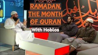Ramadan the Month of Quran  With Mohamed Hoblos