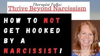 How to NOT Get Hooked By a Narcissist