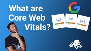 What are Core Web Vitals?  Core Web Vitals explained in 7 minutes