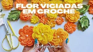 Flor Viciadas em Crochê ️  Regravação atualizada Por Vanessa Marcondes.