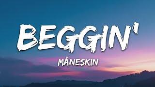 Måneskin - Beggin Lyrics