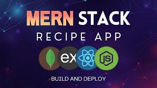 MERN Recipe App with Authentication - Build & Deploy A React Intermediate Project