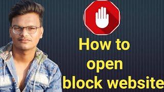 how to open block website in pc ?