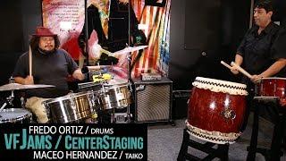 vfJams with FREDO ORTIZ and MACEO HERNANDEZ