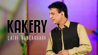 Kakkari Tappy  Pashto New Song 2023  Latif Nangarhari  Official Music Video