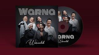 Warna - Warnailah Official Audio Video
