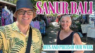 Life in SANUR Bali - Bits & Pieces of our Week