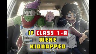 If Class 1-A were kidnapped  My Hero Academia Animation