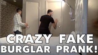 CRAZY FAKE BURGLAR PRANK