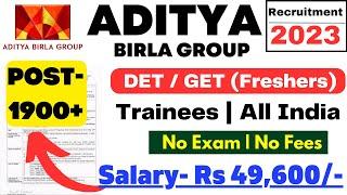 Aditya Birla Group Trainees Recruitment  Freshers Jobs  Trainees Jobs  DET  GET  All India Jobs