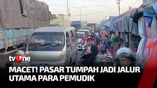 Kemacetan Panjang Terjadi di Jalur Utama Pantura Imbas Pasar Tumpah  Kabar Utama tvOne