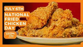 National Fried Chicken Day  July 2nd - National Day Calendar