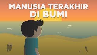 Apa Jadinya Jika Kita Orang Terakhir di Bumi?