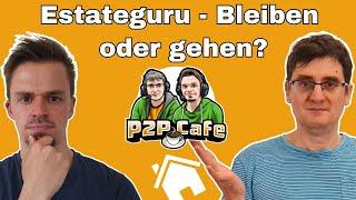 Gibt es für uns eine Zukunft mit Estateguru? P2P Cafe #92