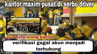 Di serbunya kantor maxim pusat  verifikasi wajah gagal