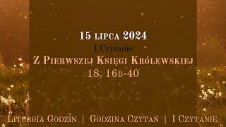 #GodzinaCzytań  I Czytanie  15 lipca 2024