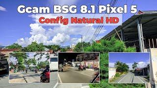 Yang di TungguGcam bsg 8.1 pixel 5  Config Natural HD