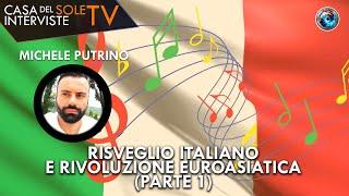 Michele Putrino risveglio italiano e rivoluzione euroasiatica parte 1